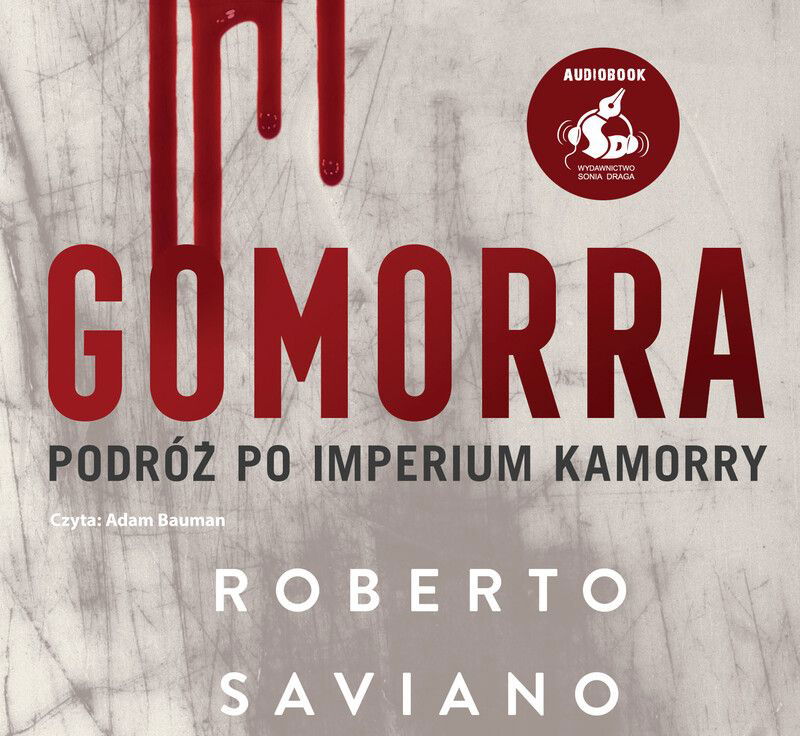 Gomorra. Podróż po imperium kamorry