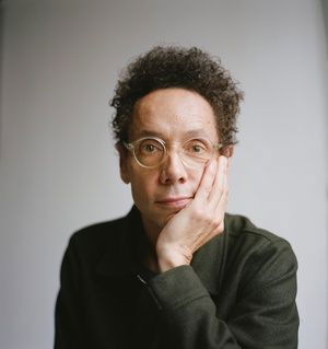 Malcolm Gladwell Malcolm Gladwell