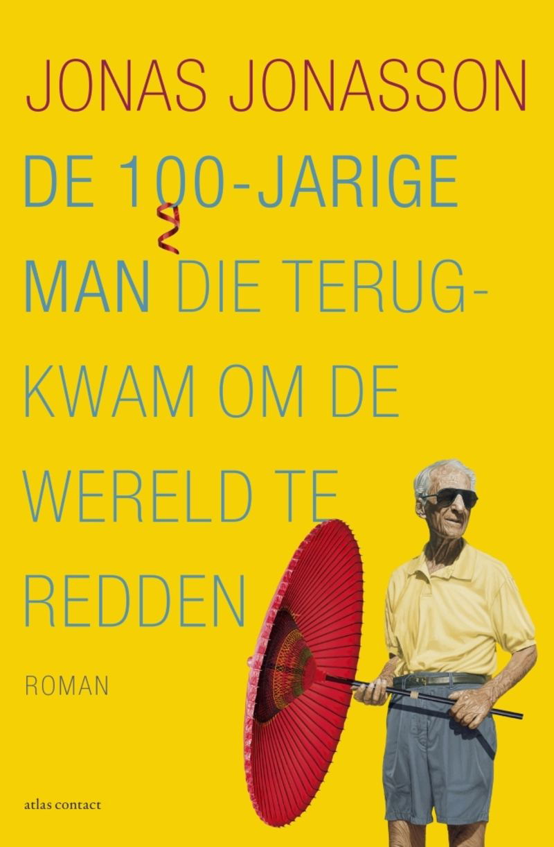 De 100-jarige man die terugkwam om de wereld te redden