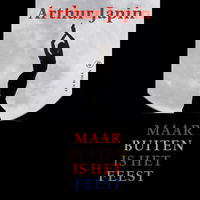 Maar buiten is het feest