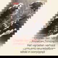 Het vergeten verhaal van een onwankelbare liefde in oorlogstijd