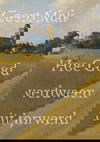 Hoe God verdween uit Jorwerd