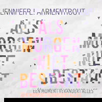 Als morgen niet bestaat