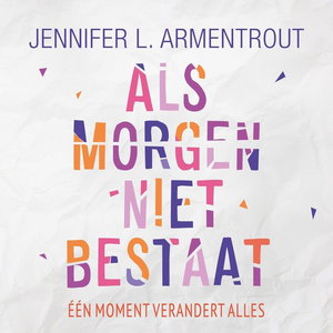 Als morgen niet bestaat