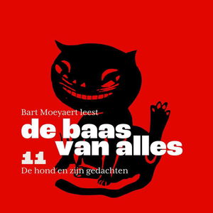 De baas van alles | 11/14 | De hond en zijn gedachten