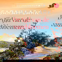 De tijd van de vuurbloemen