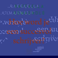 Hoe word je een succesvol schrijver?