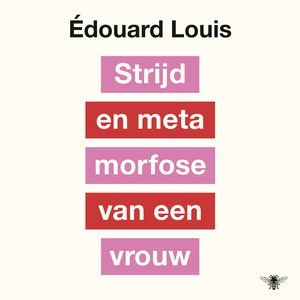 Strijd en metamorfose van een vrouw