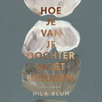 Hoe je van je dochter moet houden