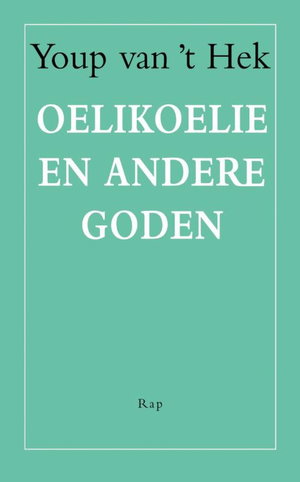 Oelikoelie en andere goden