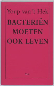 Bacteriën moeten ook leven
