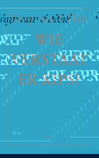 Wie verstaat er kips?