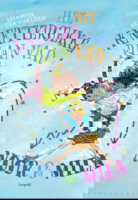 Het knettergekke plan van Noor en Mila