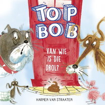 Top Bob - Van wie is die drol?