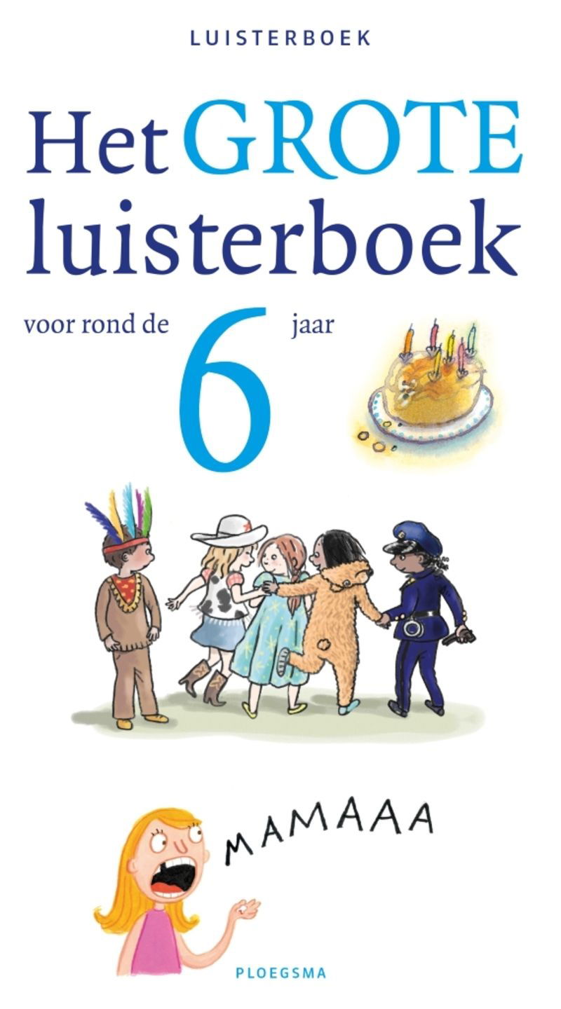 Het grote luisterboek voor rond de 6 jaar