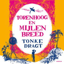 Torenhoog en mijlen breed