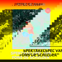 Het spektakelspel van Fons de Schilder