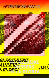 Glorierijke missers in La Gloria