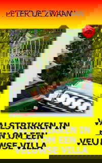 Valstrikken in en om een Veluwse villa