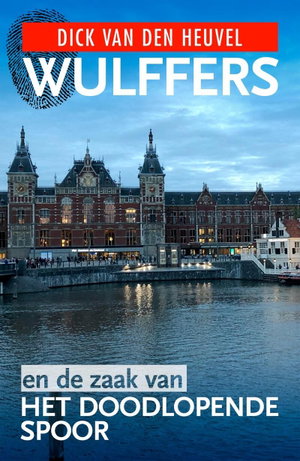 Wulffers en de zaak van het doodlopende spoor