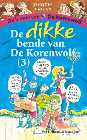 De dikke bende van de Korenwolf 3