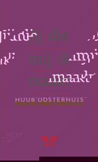 Jij die mij ik maakt