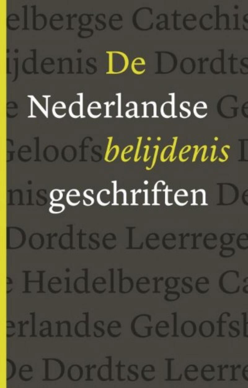 De Nederlandse Belijdenisgeschriften
