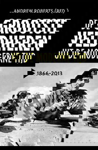 De grootste veldheren uit de moderne tijd, 1866-2013