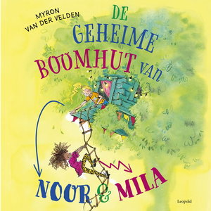 De geheime boomhut van Noor en Mila