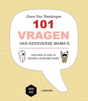 101 vragen van kersverse mama's