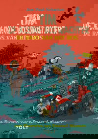Tim de kleine boswachter: De baas van het bos