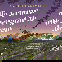 De vrouw die vergat te leven