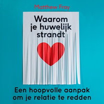 Waarom je huwelijk strandt