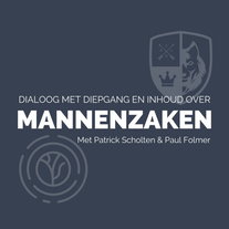 Mannenzaken - No More Mister Nice Guy met Patrick Scholten