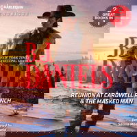 Reunion at Cardwell Ranch & The Masked Man