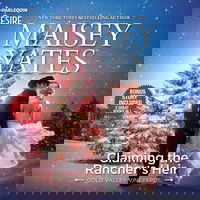 Claiming the Rancher's Heir & Rancher's Wild Secret