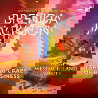 What a Westmoreland Wants & Taking Care of Business