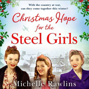 The Christmas Hope for the Steel Girls