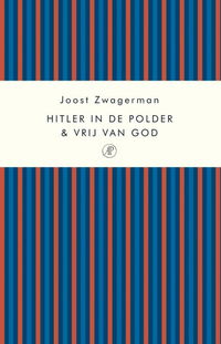 Hitler in de polder & Vrij van God