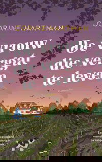 De vrouw die vergat te leven