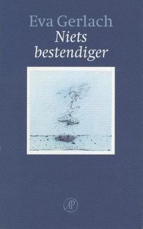 Niets bestendiger