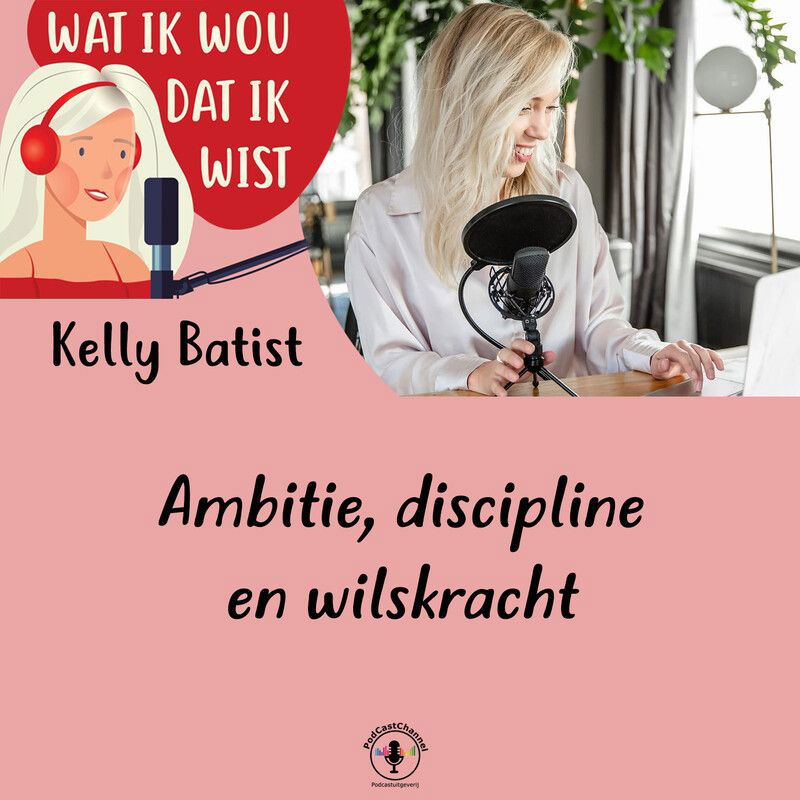Ambitie, discipline en wilskracht