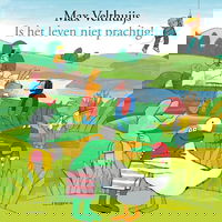 Is het leven niet prachtig!