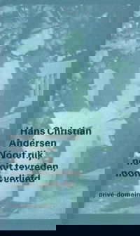 Nooit rijk, nooit tevreden, nooit verliefd