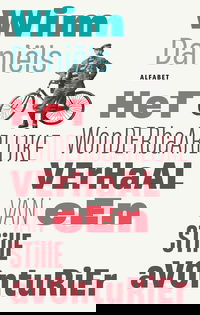 Het wonderbaarlijke verhaal van de stille avonturier