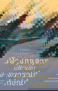 De jongen die van de wereld hield