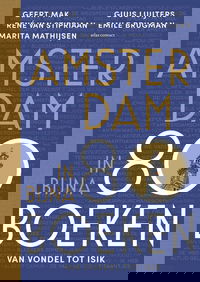 Amsterdam in bijna 80 boeken