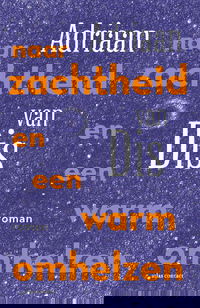 Naar zachtheid en een warm omhelzen