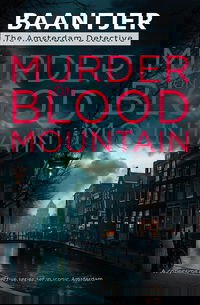 DeKok and Murder on Blood Mountain
