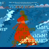 The Last Days of Lilah Goodluck